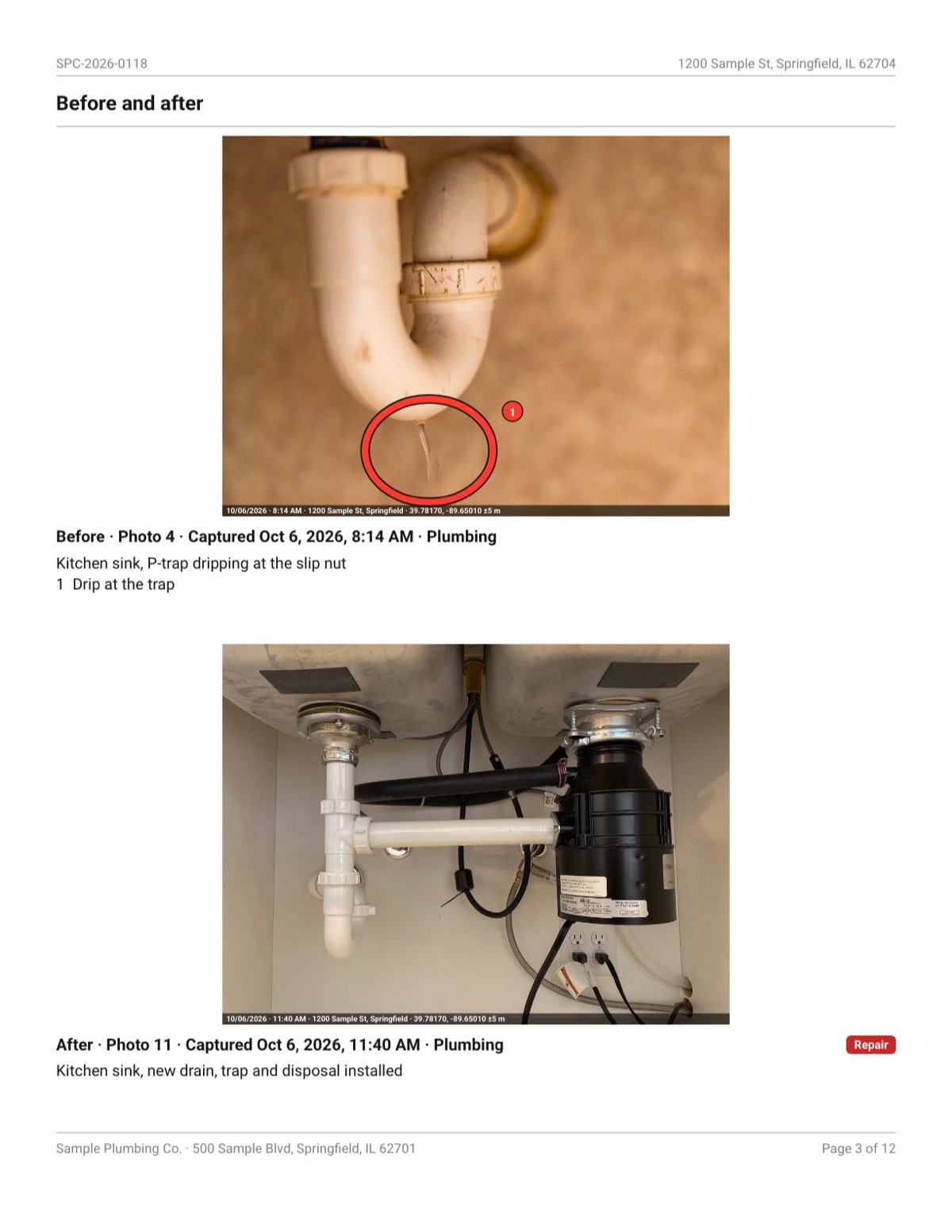 A Before and after page of a sample Pro report. On top, the Before: a white P-trap under a sink with a thin stream of water dripping from its bend, circled in red and numbered 1, with a thin stamp along the bottom reading the date, 8:14 AM, the address and the GPS position; below it, Before, Photo 4, captured Oct 6, 2026, 8:14 AM, Plumbing, the note Kitchen sink, P-trap dripping at the slip nut, and 1, drip at the trap. Below, the After: a cabinet under a different sink, with a new drain, trap and disposal installed, stamped 11:40 AM, labelled After, Photo 11, with the note Kitchen sink, new drain, trap and disposal installed, and a red Repair tag.